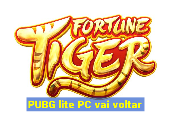 PUBG lite PC vai voltar